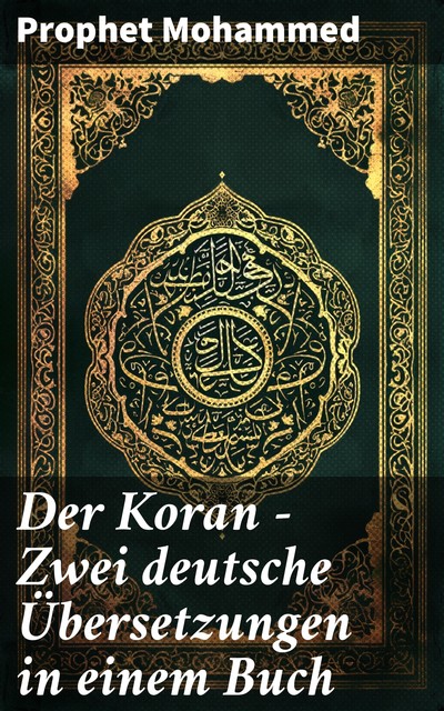 Der Koran – Zwei deutsche Übersetzungen in einem Buch, Prophet Mohammed