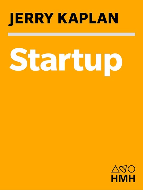 Startup, Jerry Kaplan