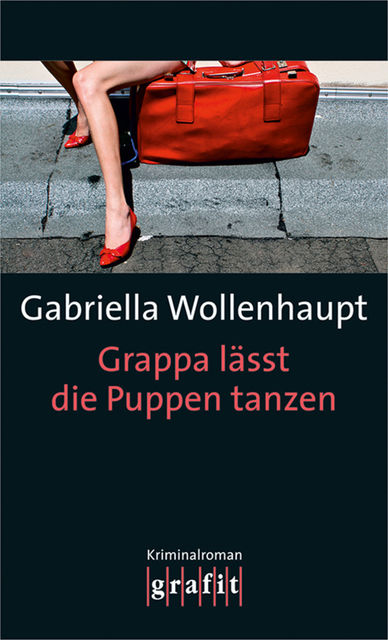 Grappa lässt die Puppen tanzen, Gabriella Wollenhaupt