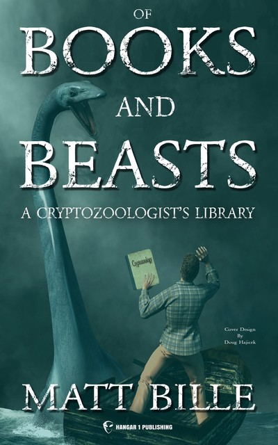 Of Books and Beasts, Matt Bille