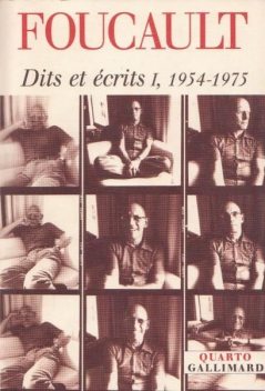 Dits et Ecrits I, 1954–1969, Michel Foucault