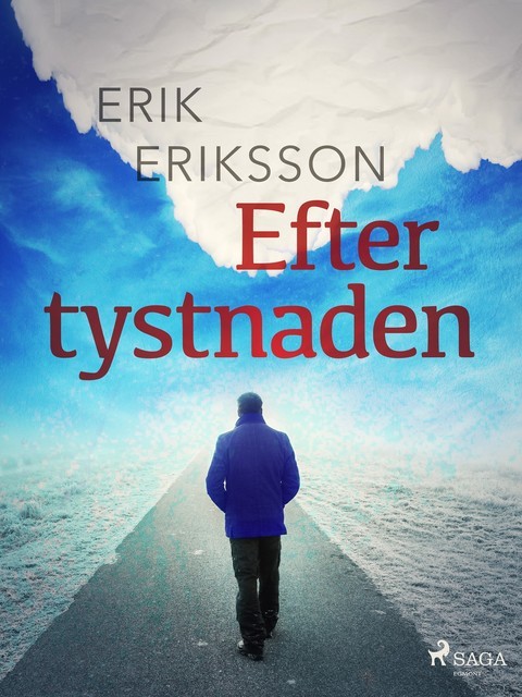 Efter tystnaden, Erik Eriksson