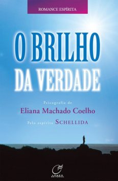 O brilho da verdade, Eliana Machado Coelho