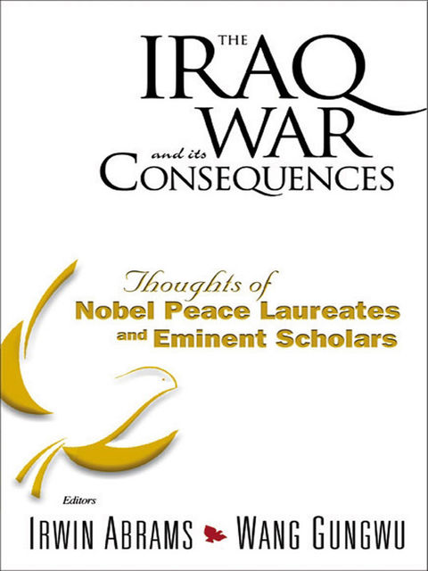 The Iraq War and Its Consequences, Irwin Abrams, Wang Gungwu