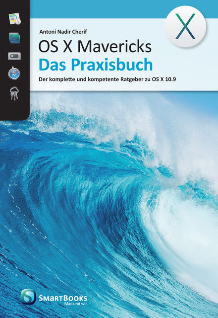 OS X Mavericks – Das Praxisbuch, Antoni Nadir Cherif