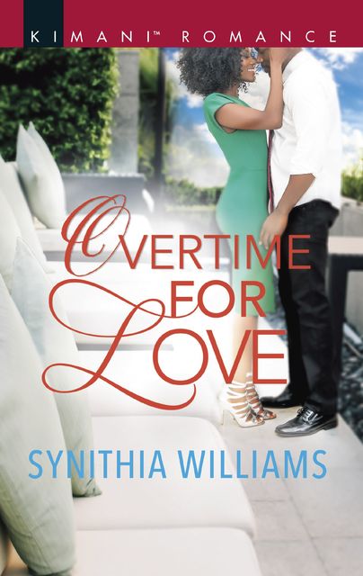 Overtime for Love, Synithia Williams