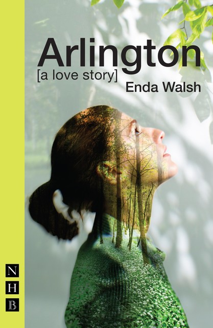 Arlington (NHB Modern Plays), Enda Walsh