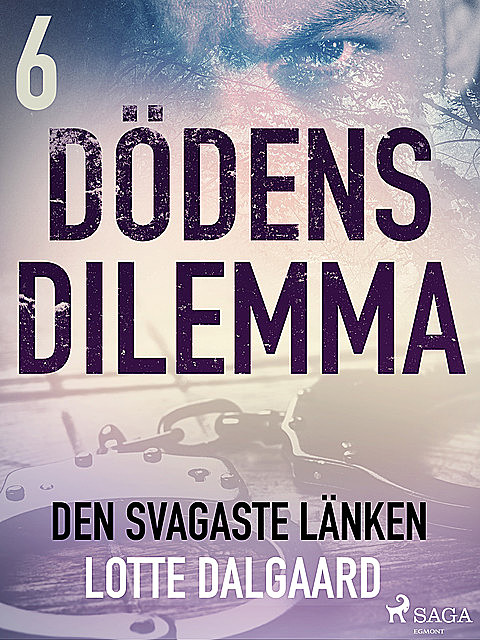 Dödens dilemma 6 – Den svagaste länken, Lotte Dalgaard