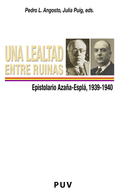 Una lealtad entre ruinas, Manuel Azaña, Carlos Esplà