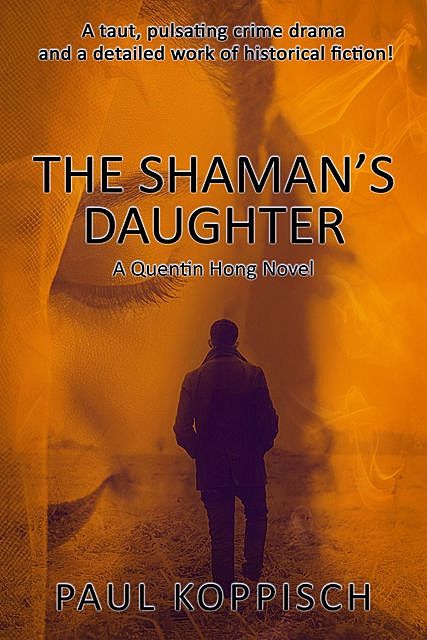 The Shaman's Daughter, Paul Koppisch