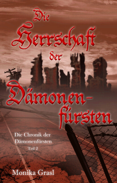 Die Chronik der Dämonenfürsten, Monika Grasl