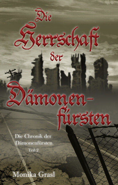 Die Chronik der Dämonenfürsten, Monika Grasl