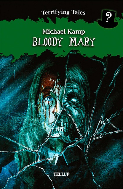 Terrifying Tales #4: Bloody Mary, Michael Kamp