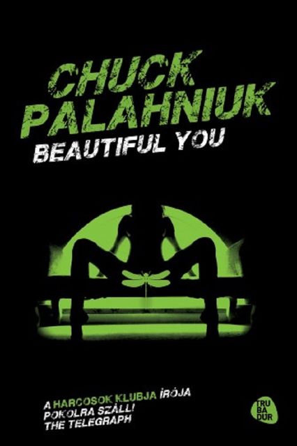 Beautiful You, Chuck Palahniuk