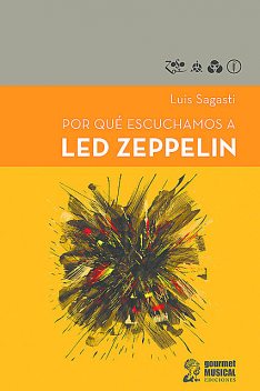 Por qué escuchamos a Led Zeppelin, Luis Sagasti