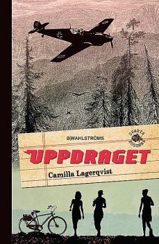 Svarta rosorna 1 – Uppdraget, Camilla Lagerqvist