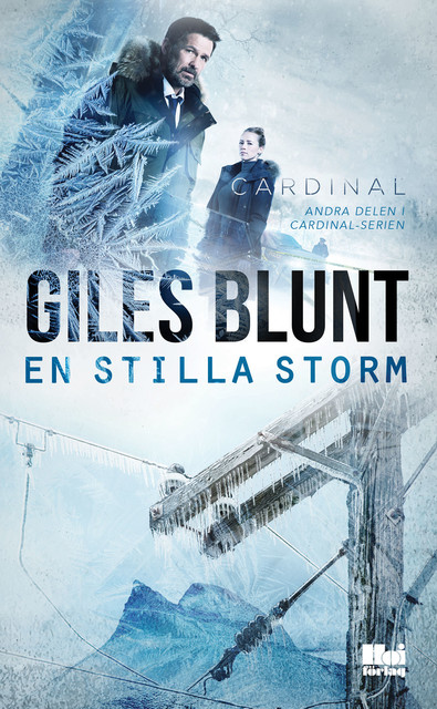 En stilla storm, Giles Blunt