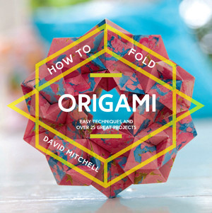 How to Fold Origami, David Mitchell