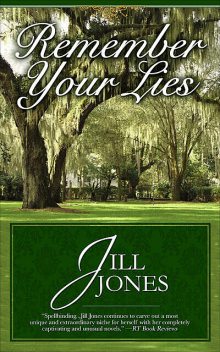 Remember Your Lies, Jill Jones