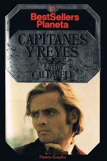 Capitanes Y Reyes, Taylor Caldwell