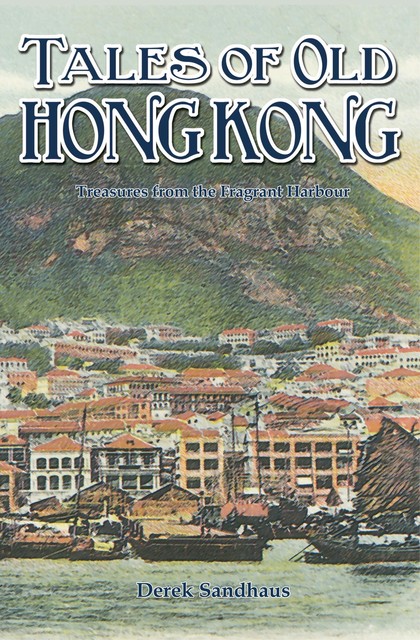 Tales of Old Hong Kong, Derek Sandhaus