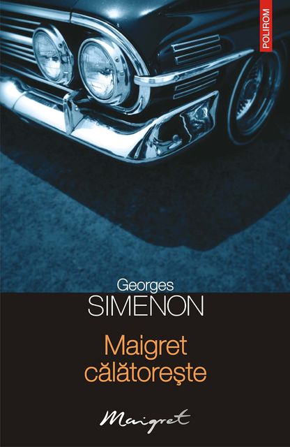 Maigret călătorește, Simenon Georges