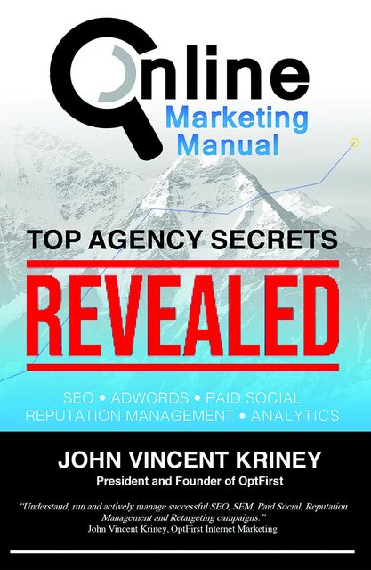 Online Marketing Manual, John Vincent Kriney