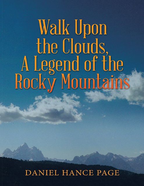 Walk Upon the Clouds, a Legend of the Rocky Mountains, Daniel Hance Page