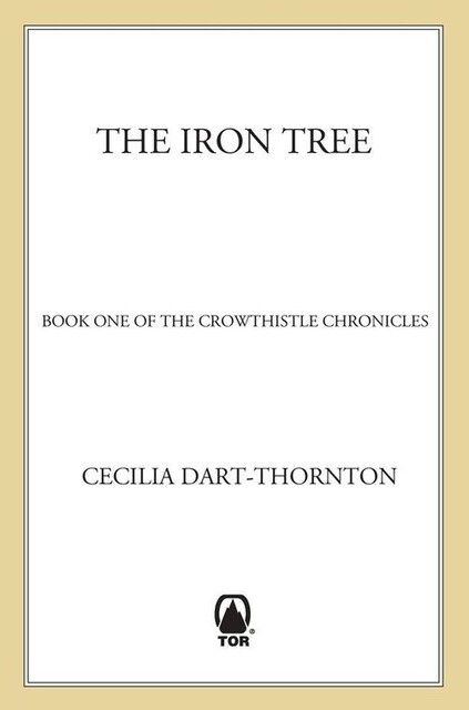 The Iron Tree, Cecilia Dart-Thornton