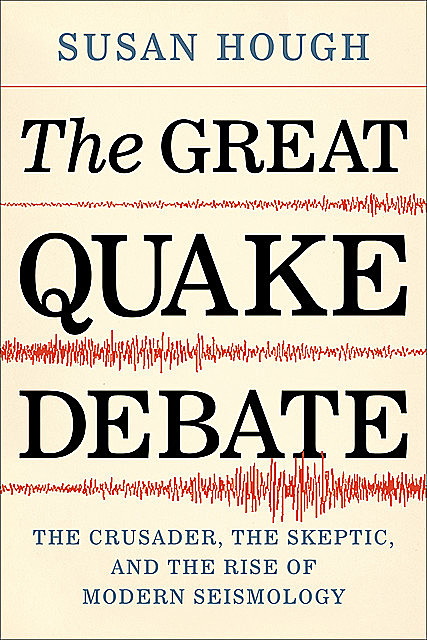 The Great Quake Debate, Susan Hough
