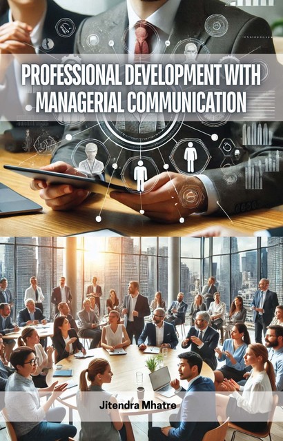 Professional Development with Managerial Communication, Jitendra Mhatre