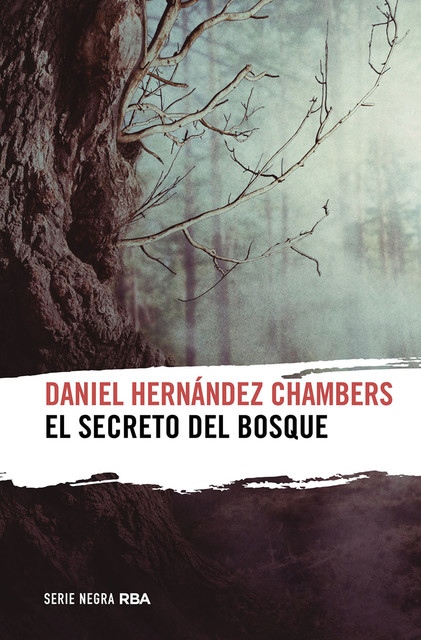 El secreto del bosque, Daniel Hernández Chambers