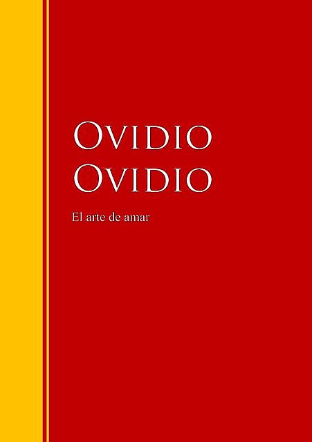 El arte de amar, Ovidio