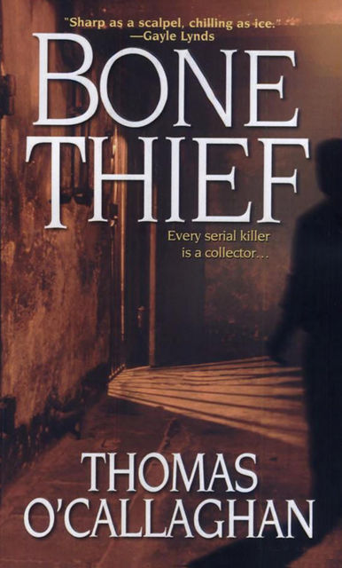 Bone Thief, Thomas O' Callaghan