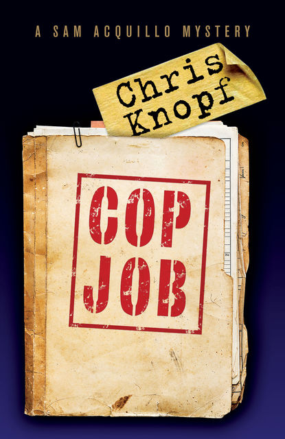 Cop Job, Chris Knopf