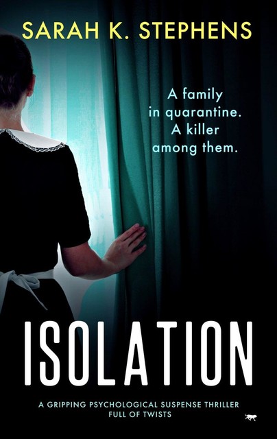 Isolation, Sarah K. Stephens