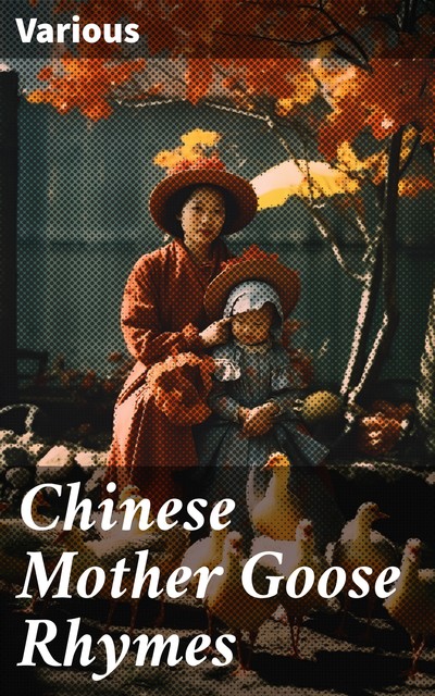 Chinese Mother Goose Rhymes, Various