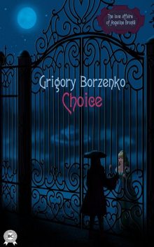 Choice, Borzenko Grigory