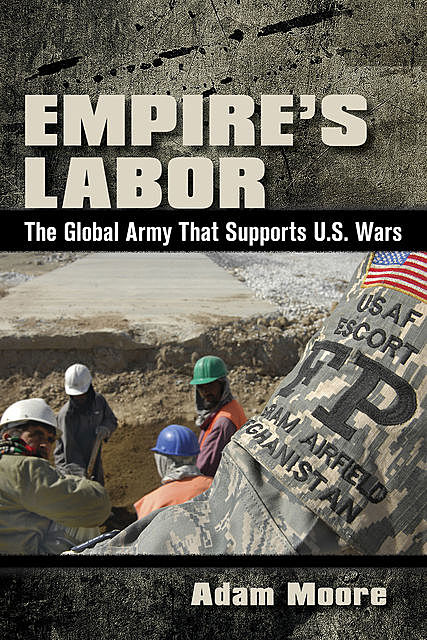 Empire’s Labor, Moore Adam