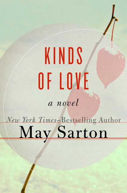 Kinds of Love, May Sarton