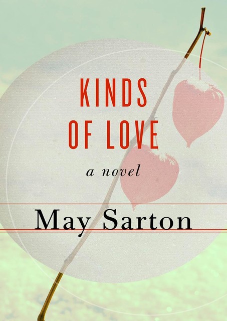 Kinds of Love, May Sarton