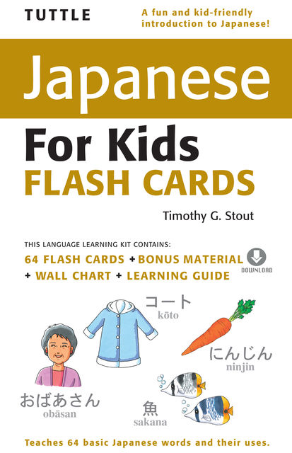 Tuttle Japanese for Kids Flash Cards, Timothy G. Stout