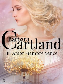 El Amor Siempre Vence, Barbara Cartland