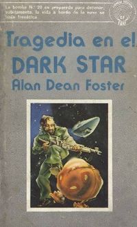 Tragedia En El Dark Star, Alan Dean Foster