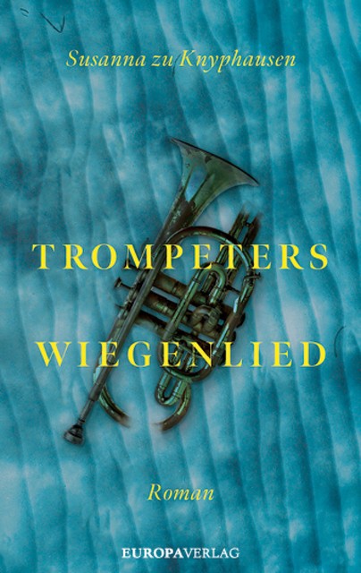 Trompeters Wiegenlied, Susanna zu Knyphausen