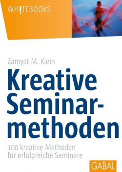 Kreative Seminarmethoden, Zamyat M. Klein