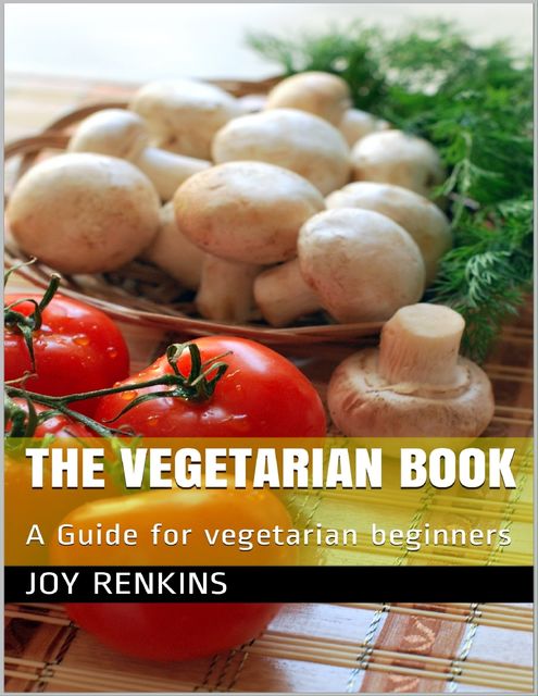 The Advantages of Vegetarianism, Jack Green