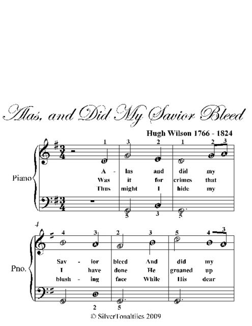Alas and Did My Savior Bleed Easy Piano Sheet Music, Hugh Wilson