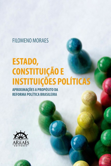 Estado, constituição e instituições políticas, Filomeno Moraes