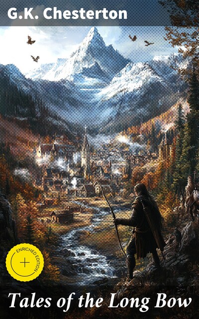 Tales of the Long Bow, G.K.Chesterton